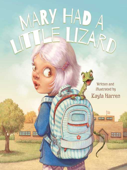 Title details for Mary Had a Little Lizard by Kayla Harren - Available